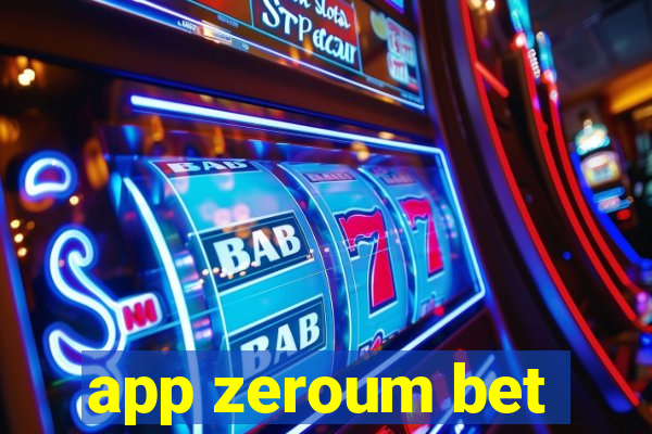 app zeroum bet